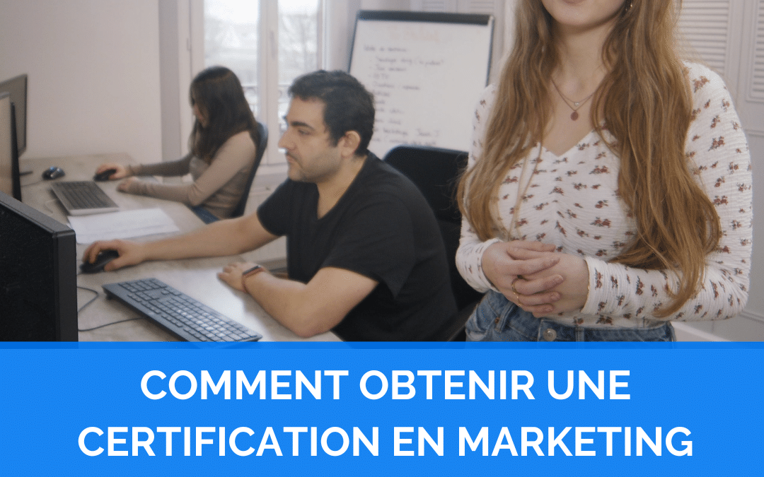 Comment obtenir une certification en marketing digital reconnue dans l’industrie ?