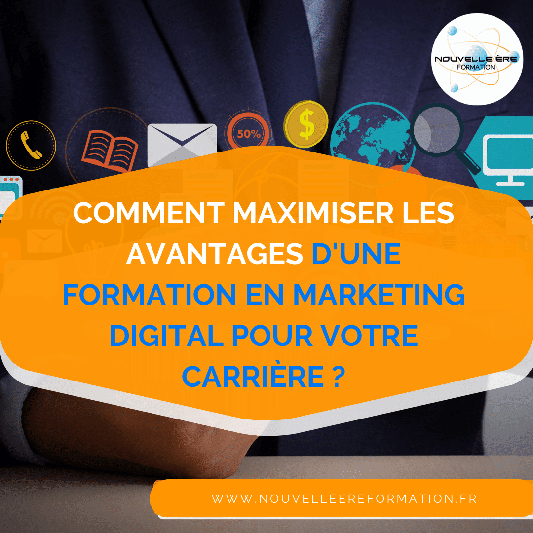 Formation Marketing Digital Maximiser Les Avantages