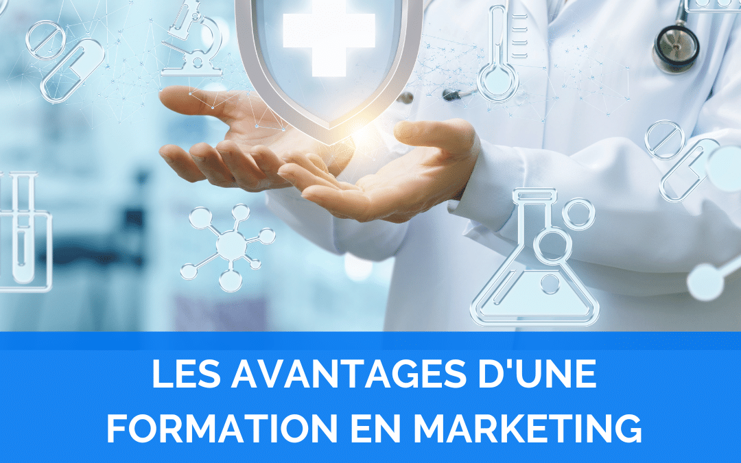 Les avantages d’une formation en marketing digital pour les entreprises du secteur de la santé