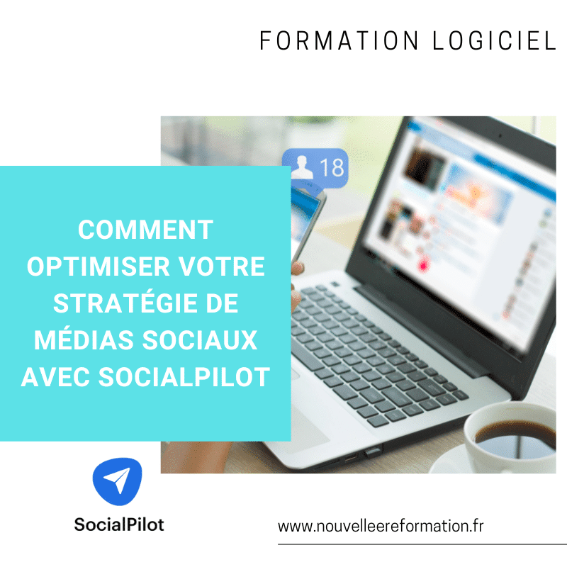 Comment optimiser votre stratégie de médias sociaux avec SocialPilot